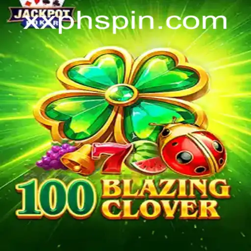 100BlazingClover: A Journey into the World of Strategic Gameplay with XXPH