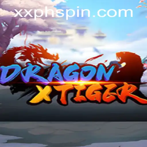 DragonXTiger: Discover the Thrilling World of XXPH