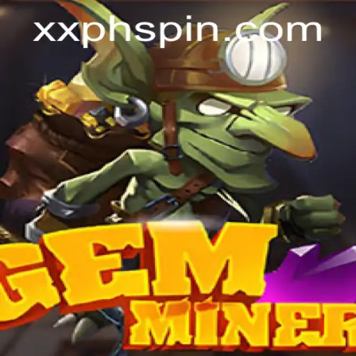 Discover the Thrilling World of GemMiner: Strategies and Gameplay