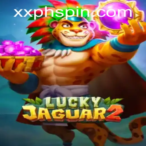 Discover the Thrilling World of Luckyjaguar2: An Adventure Awaiting with XXPH
