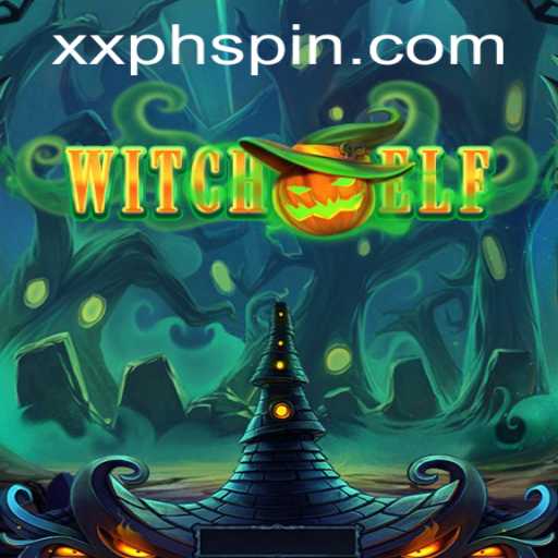 Exploring WitchElf: A New Adventure Awaits with XXPH Magic